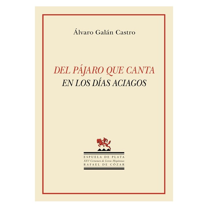 DEL PAJARO QUE CANTA EN LOS DIAS ACIAGOS