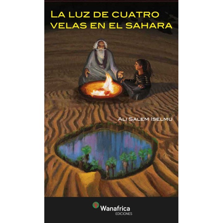 LUZ A CUATRO VELAS EN EL SAHARA,LA