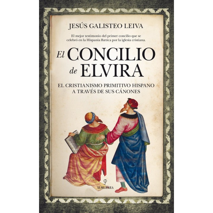 CONCILIO DE ELVIRA EL CRISTIANISMO PRIMIT