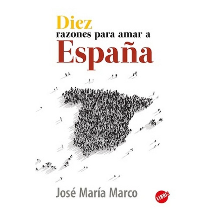 DIEZ RAZONES PARA AMAR A ESPAÑA
