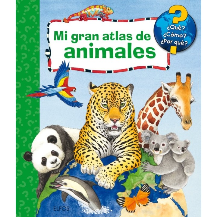 MI GRAN ATLAS DE ANIMALES