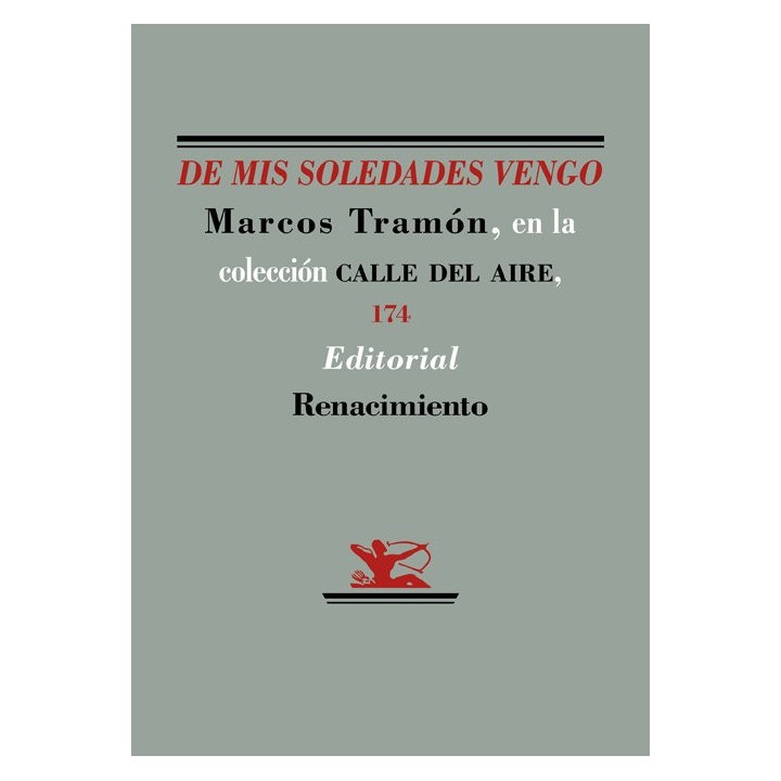 DE MIS SOLEDADES VENGO