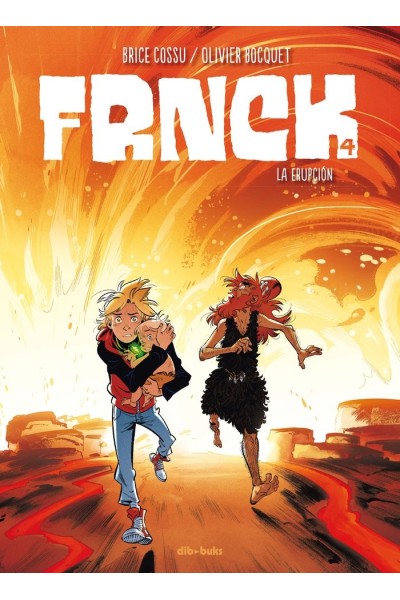 FRNCK 4 LA ERUPCION