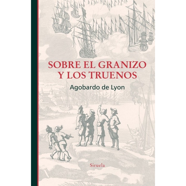 SOBRE EL GRANIZO Y LOS TRUENOS