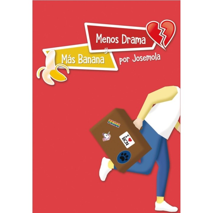 MENOS DRAMA Y MAS BANANA