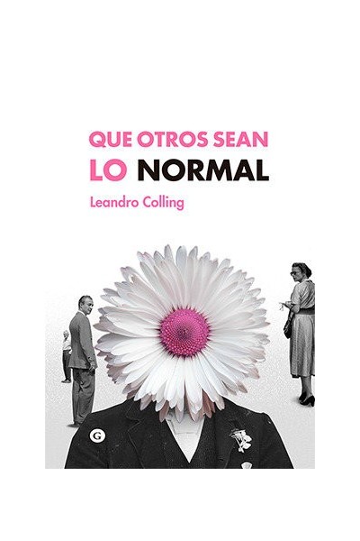 QUE OTROS SEAN LO NORMAL