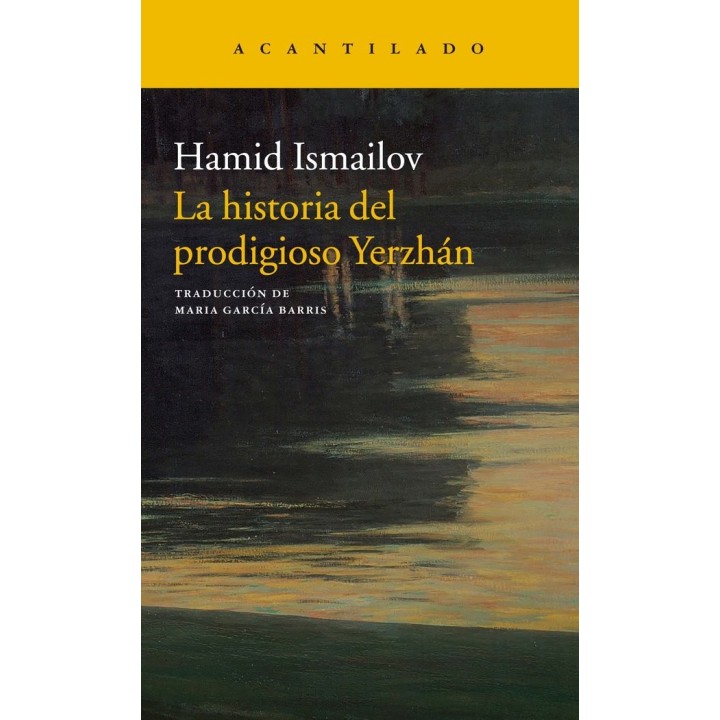 HISTORIA DEL PRODIGIOSO YERZHA?N Y EL LAGO MUERTO,LA