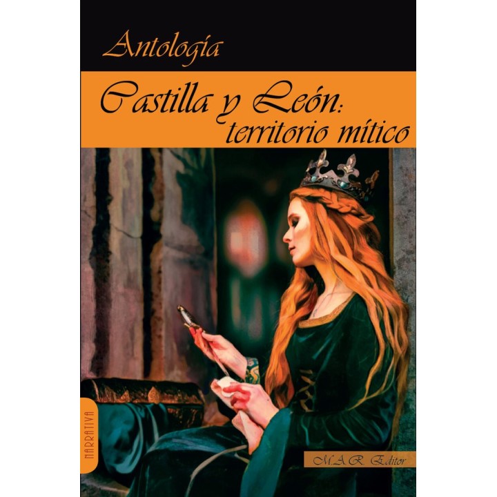 CASTILLA Y LEON TERRITORIO MITICO ANTOLOGIA DE RELATOS