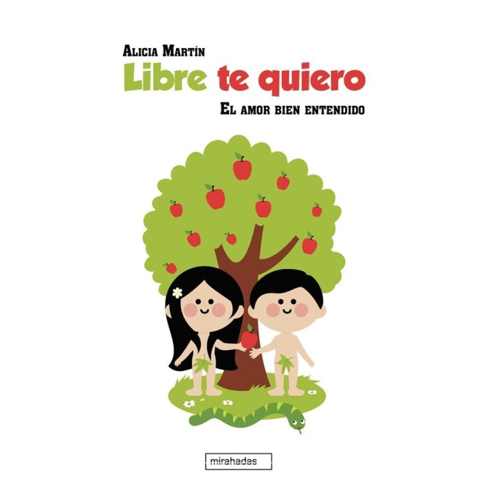 LIBRE TE QUIERO EL AMOR BIEN ENTENDIDO