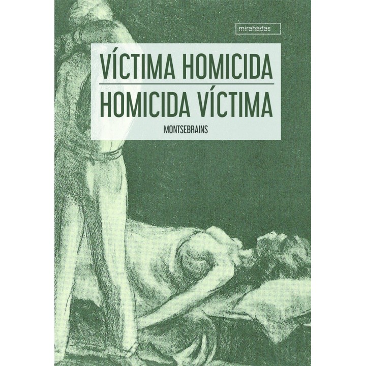 VICTIMA HOMICIDA - HOMICIDA VICTIMA