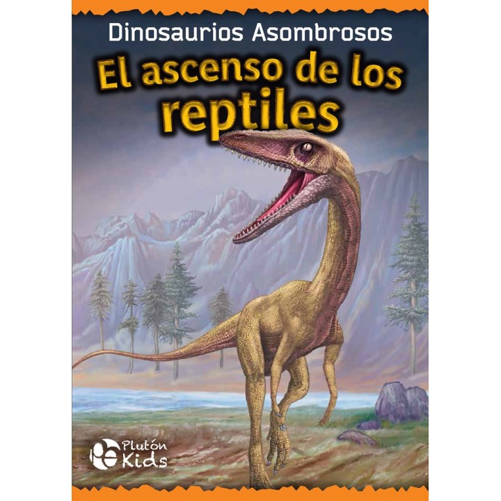 EL ASCENSO DE LOS REPTILES