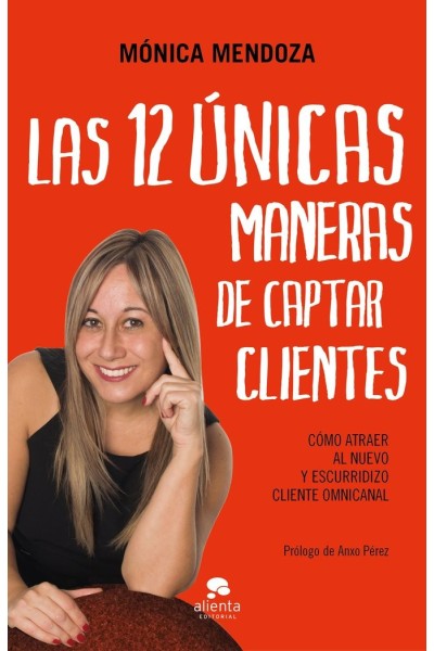 12 UNICAS MANERAS DE CAPTAR CLIENTES,LAS