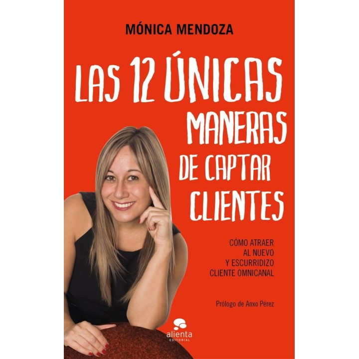 12 UNICAS MANERAS DE CAPTAR CLIENTES,LAS