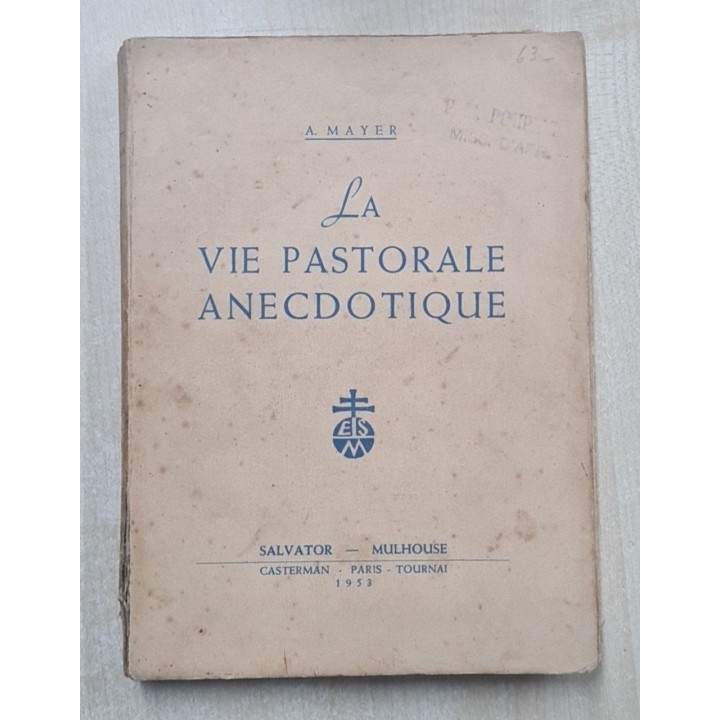 LA VIE PASTORALE ANECDOTIQUE