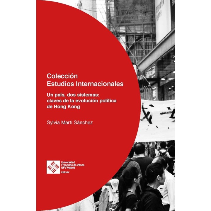 HONG KONG. UN PAIS, DOS SISTEMAS: CLAVES DE LA EVOLUCION POL