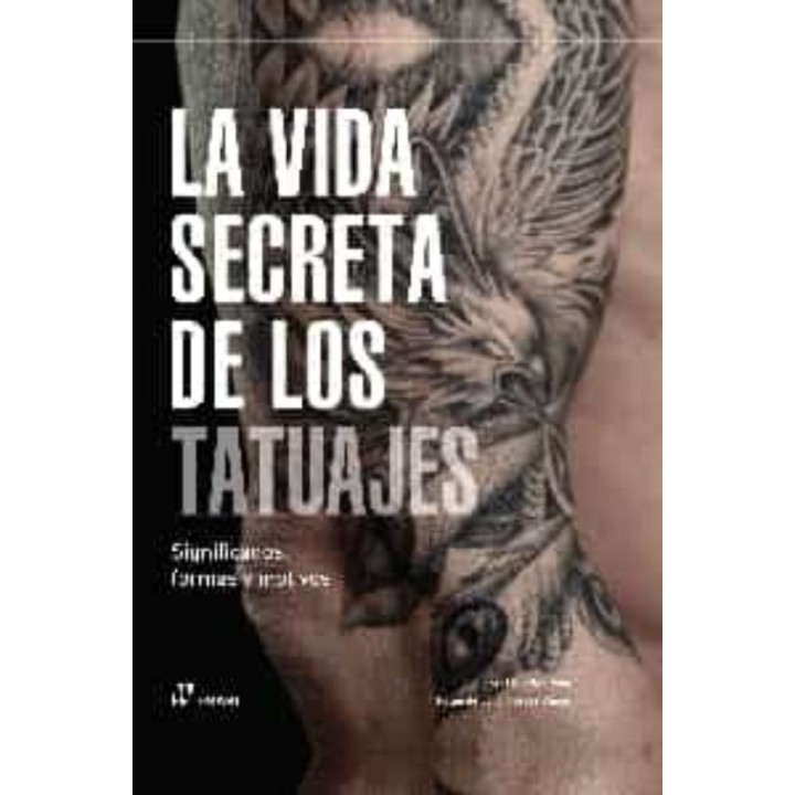 LA VIDA SECRETA DE LOS TATUAJES