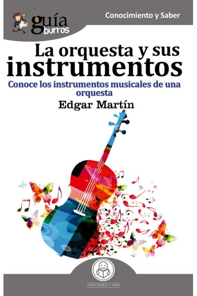 GUIABURROS LA ORQUESTA Y SUS INSTRUMENTOS