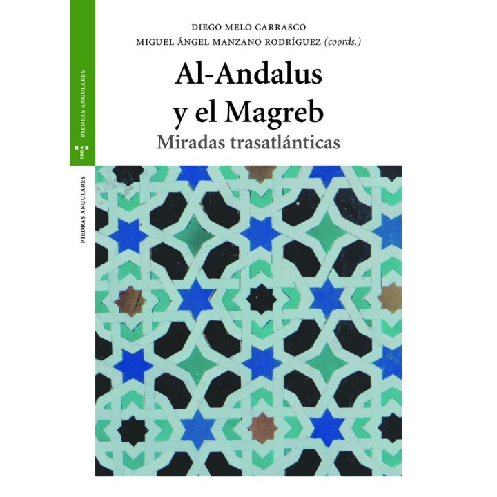 AL ANDALUS Y EL MAGREB. MIRADAS TRASATLANTICAS