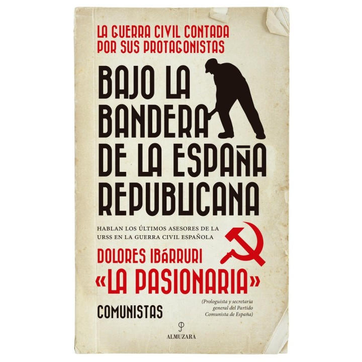 BAJO LA BANDERA DE LA ESPAÑA REPUBLICANA