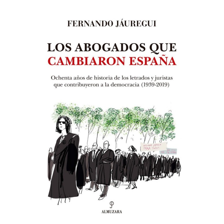 ABOGADOS QUE CAMBIARON ESPAÑA,LOS