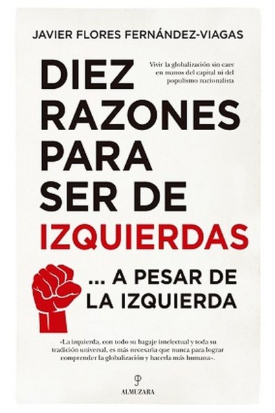 DIEZ RAZONES PARA SER DE IZQUIERDAS