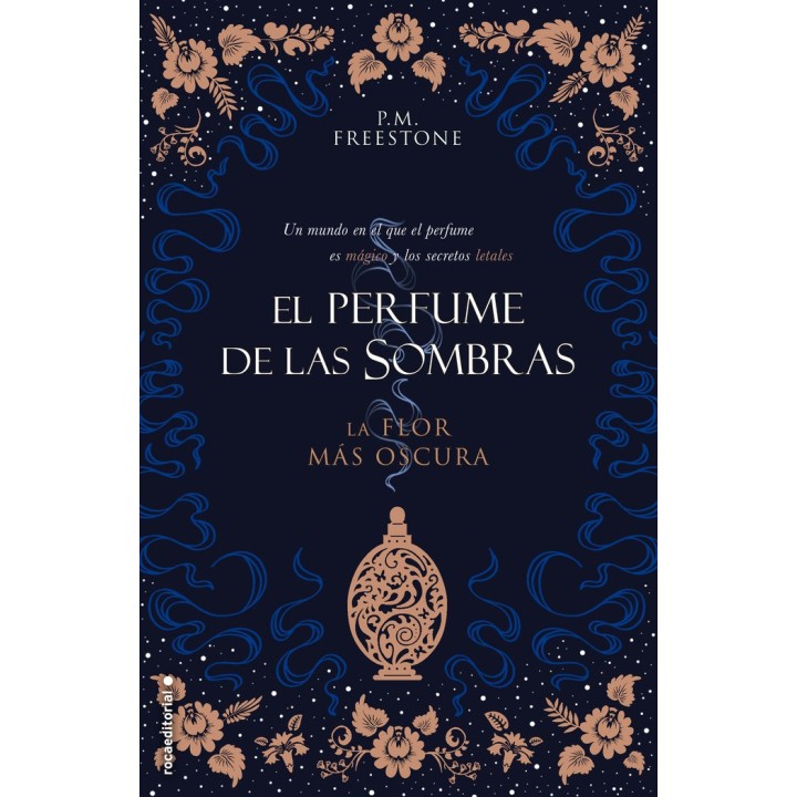 LA FLOR MAS OSCURA. EL PERFUME DE LAS SOMBRAS VOL. I