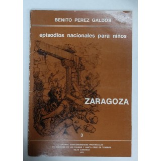 Episodios Nacionales Para Niños. Tomo 3 Zaragoza