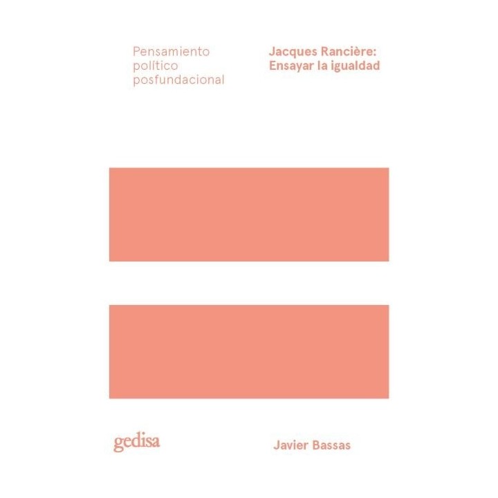 JACQUES RANCIERE ENSAYAR LA IGUALDAD