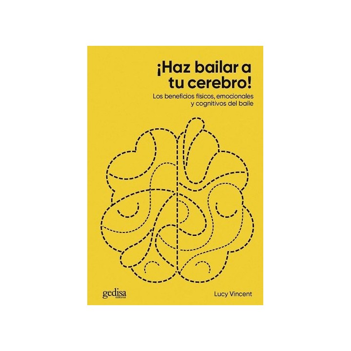 HAZ BAILAR A TU CEREBRO LOS BENEFICIOS FISICOS, EMOCIONALES