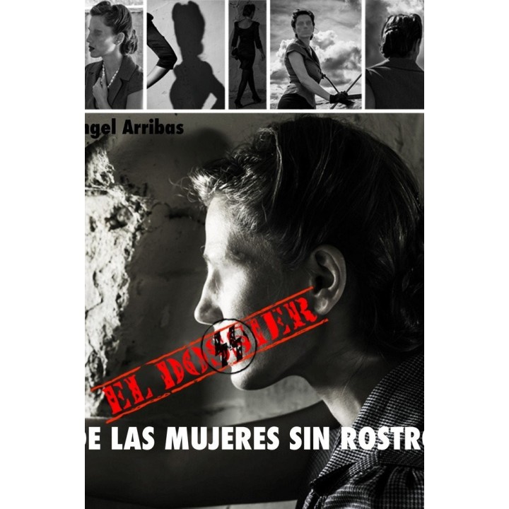 DOSSIER DE LAS MUJERES SIN ROSTRO,EL