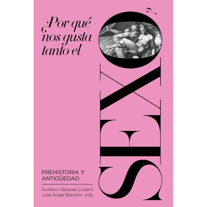 POR QUE NOS GUSTA TANTO EL SEXO