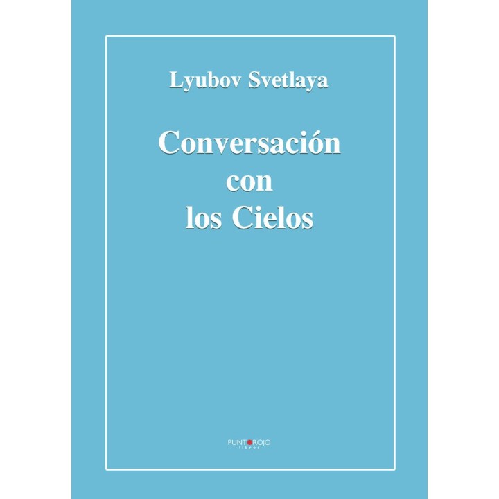CONVERSACION CON LOS CIELOS