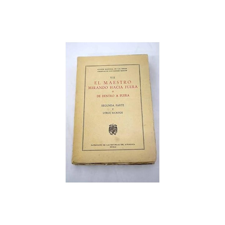 EL MAESTRO MIRANDO HACIA FUERA O DE DENTRO A FUERA (VI) PRIMERA PARTE.