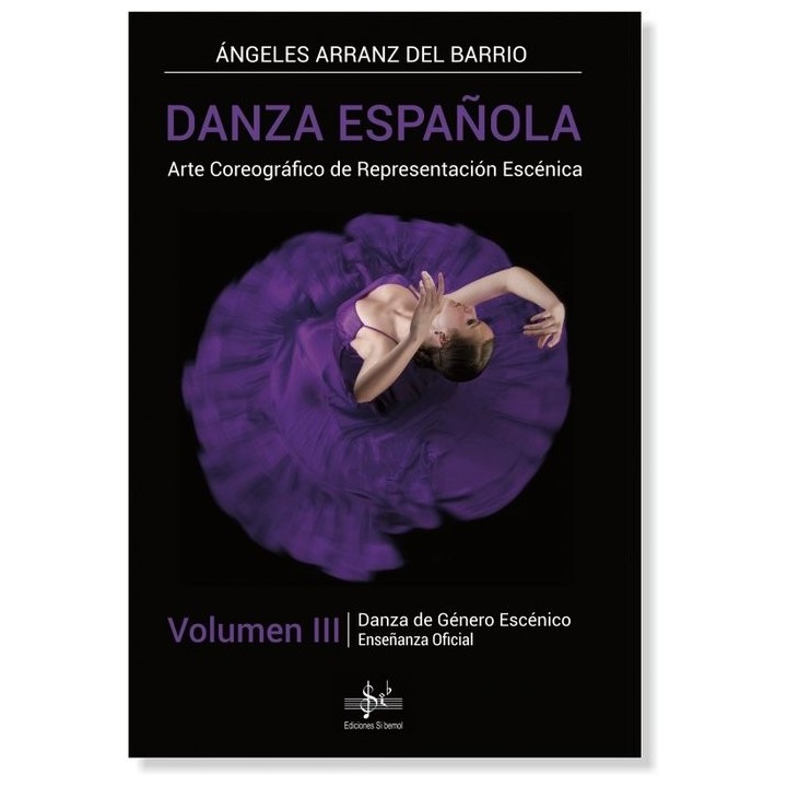 DANZA ESPAÑOLA VOL.III DANZA DE GENERO ESCENICO
