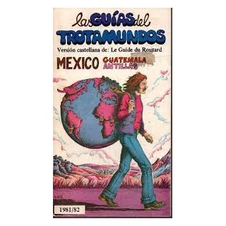 La Guía del trotamundos: México, Guatemala y Antillas.