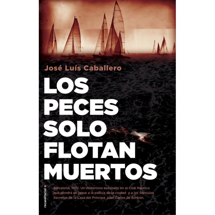 LOS PECES SOLO FLOTAN MUERTOS