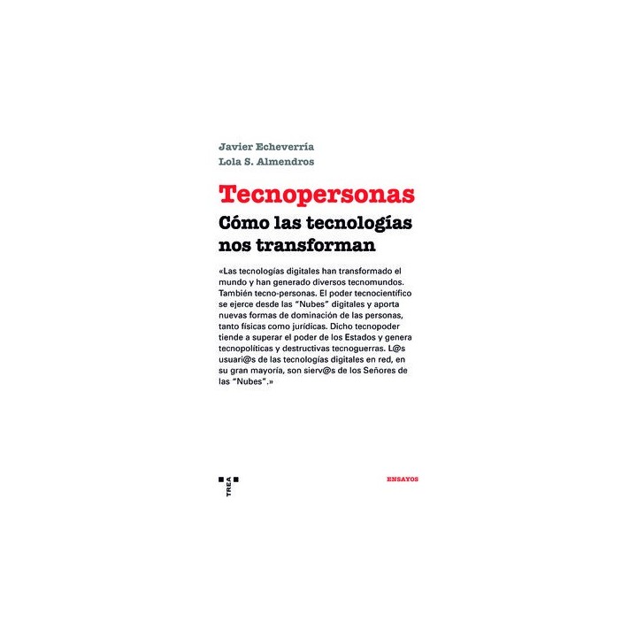 TECNOPERSONAS COMO LAS TECNOLOGIAS NOS TRANSFORMAN