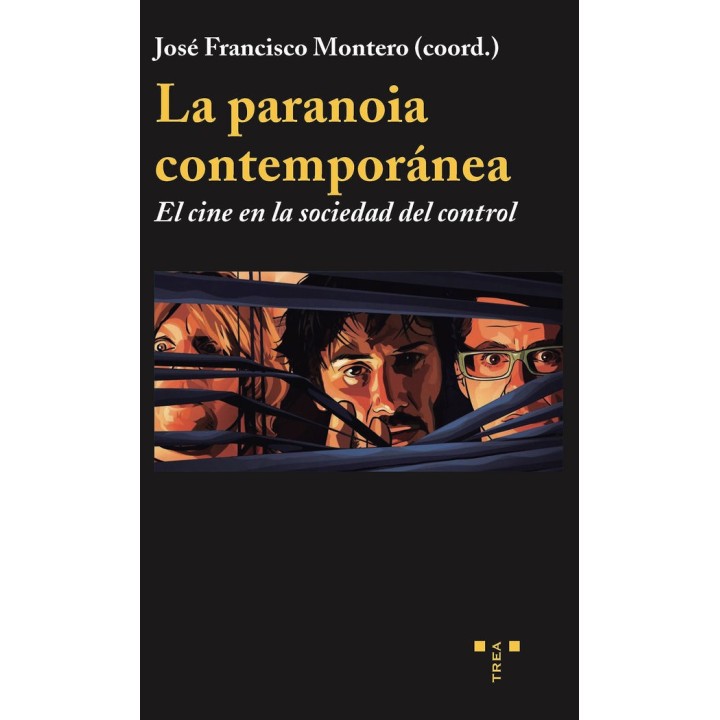 PARANOIA CONTEMPORANEA EL CINE EN LA SOCIEDAD DEL CONTROL