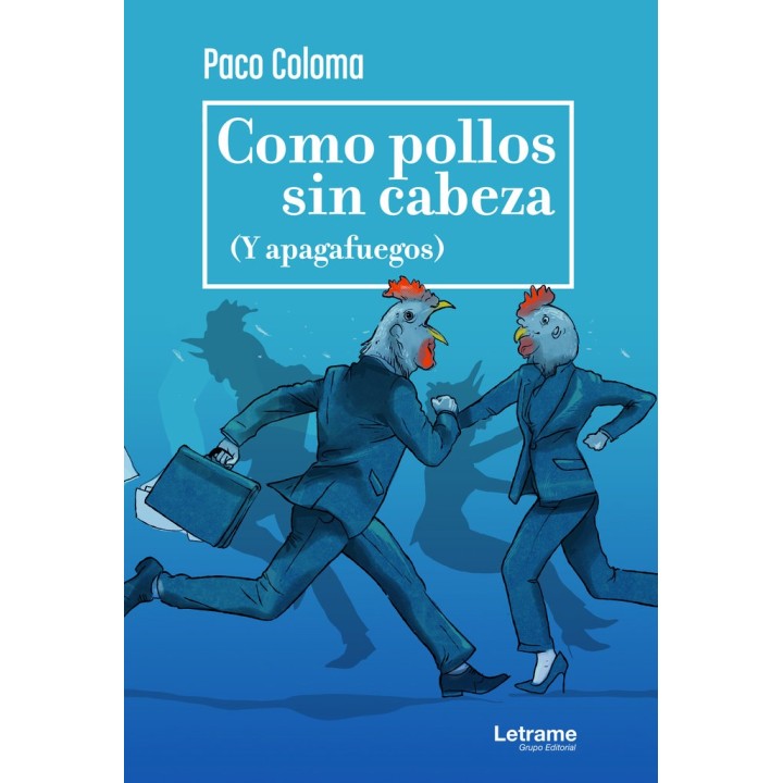 COMO POLLOS SIN CABEZA