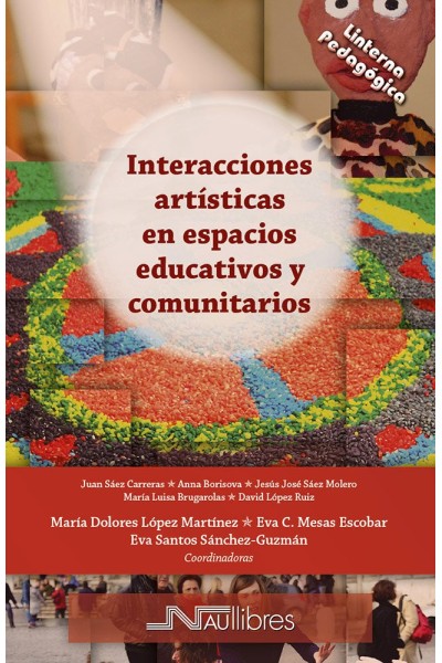 INTERACCIONES ARTISTICAS EN ESPACIOS EDUCATIVOS Y COMUNITAR