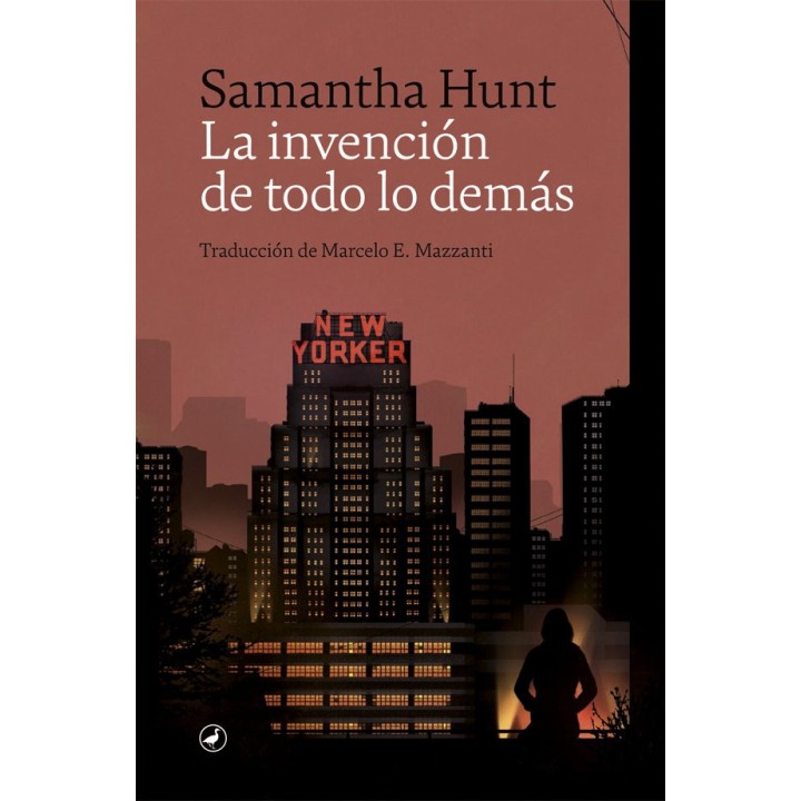 LA INVENCION DE TODO LO DEMAS