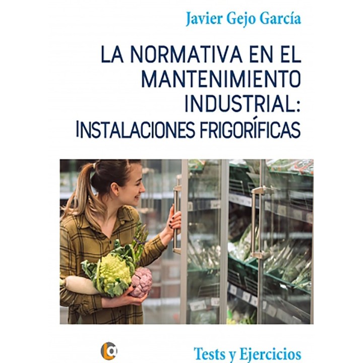 NORMATIVA EN EL MANTENIMIENTO INDUSTRIAL INSTALACIONES