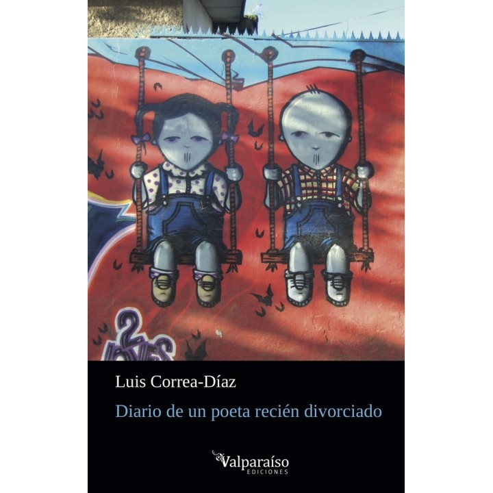 DIARIO DE UN POETA RECIEN DIVORCIADO