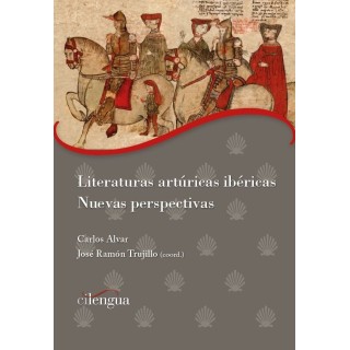 LITERATURAS ARTURICAS IBERICAS NUEVAS PERSPECTIVAS