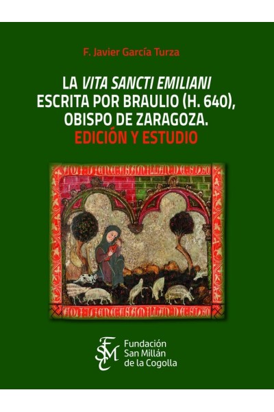 LA VITA SANCTI EMILIANI ESCRITA POR BRAULIO (H.640), OBISP