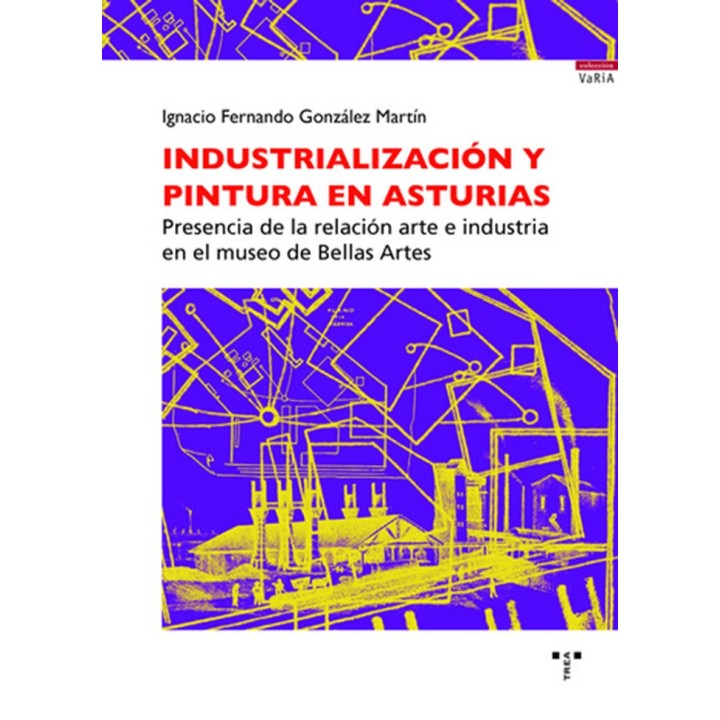 INDUSTRIALIZACION Y PINTURA EN ASTURIAS
