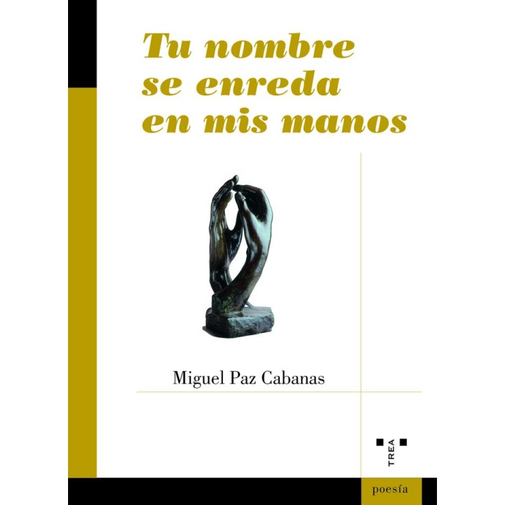 TU NOMBRE SE ENREDA EN MIS MANOS