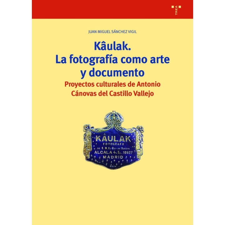 KAULAK LA FOTOGRAFIA COMO ARTE Y DOCUMENTO