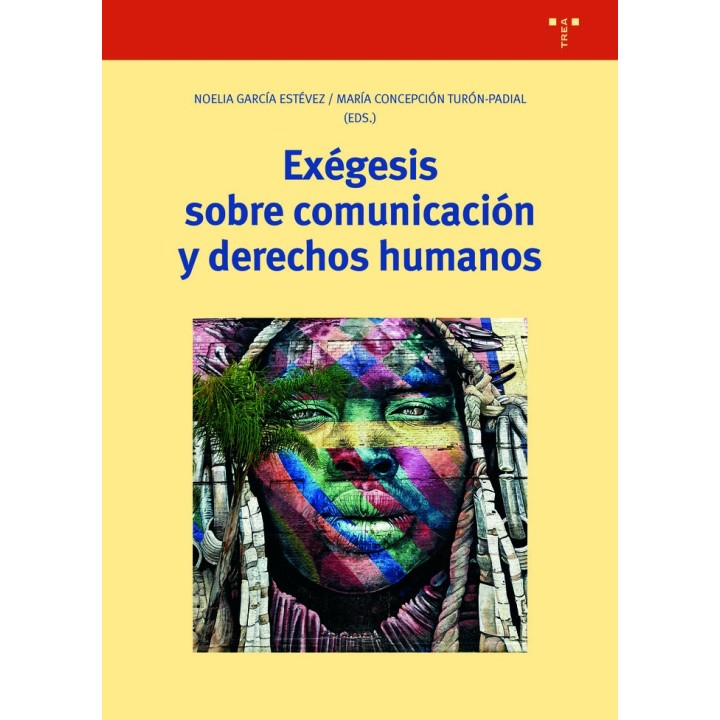 EXEGESIS SOBRE COMUNICACION Y DERECHOS HUMANOS