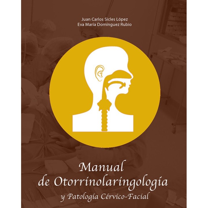 MANUAL DE OTORRINOLARINGOLOGIA Y PATOLOGIA CERVICO FACIAL